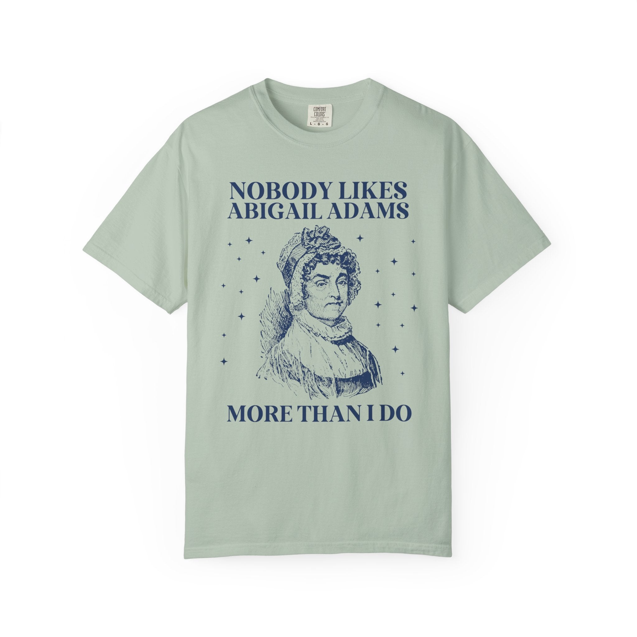Abigail Adams First Lady Tee