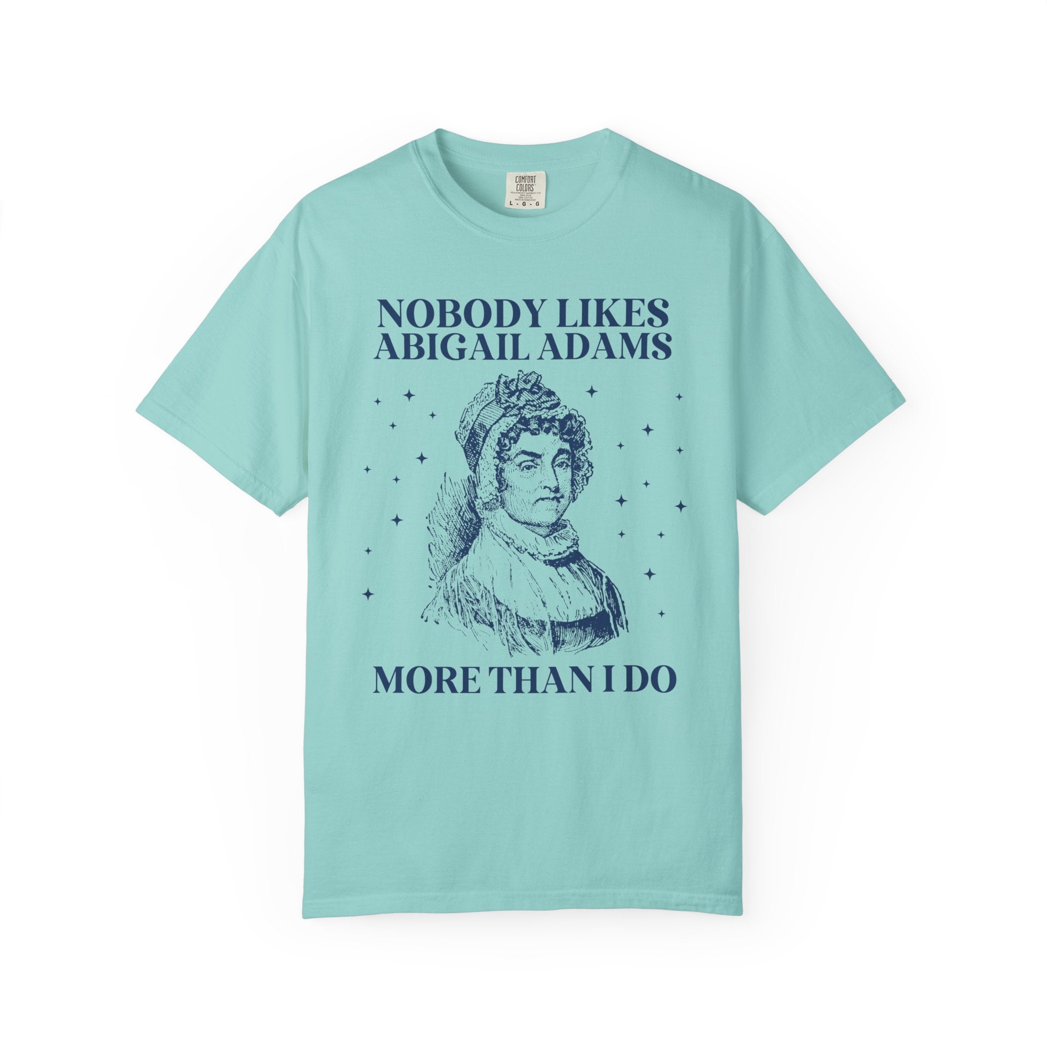 Abigail Adams First Lady Tee