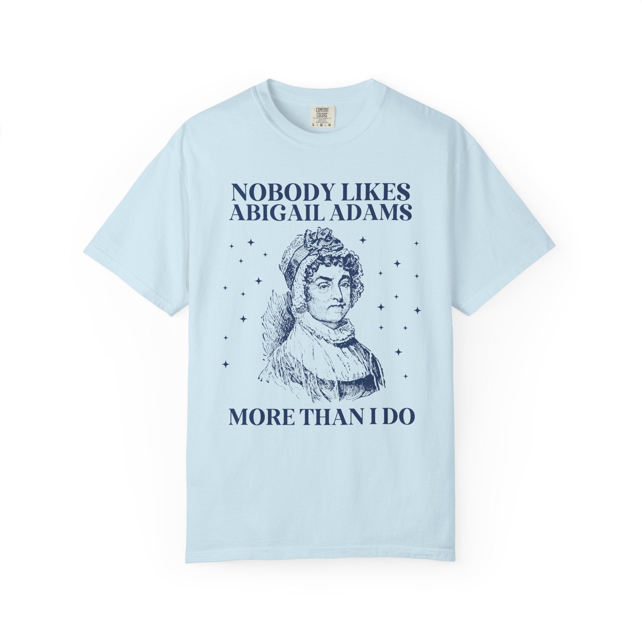 Abigail Adams First Lady Tee